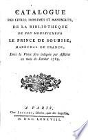 Catalogue des livres imprimes et manuscrits de la bibliotheque de ... le prince de Soubise