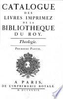 Catalogue des Livres Imprimez de la Bibliothèque du Roy