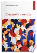 Catástrofe narcísica