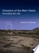 CERAMICS OF THE MERV OASIS