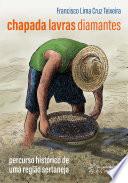 Chapada, Lavras e Diamantes