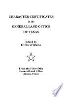 Character Certificates in the General Land Office of Texas
