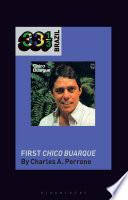 Chico Buarque's First Chico Buarque