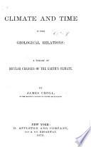 Climate and Time in Their Geological Relations