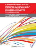 Closure and Reopening of Schools and Universities During the COVID-19 Pandemic: Prevention and Control Measures, Support Strategies for Vulnerable Students and Psychosocial Needs