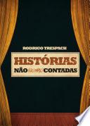 Coleção Histórias Não (Ou Mal) Contadas por Rodrigo Trespach
