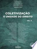 Coletivização e unidade do direito - Vol. II