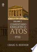 Comentário Exegético Atos – Volume 02