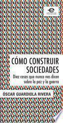 Livro Cómo construir sociedades