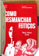 Como desmanchar feitiços