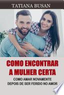 Como encontrar a mulher certa