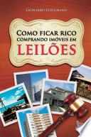 Como ficar rico comprando imóveis em leilões