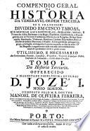 Compendio geral da historia da Veneravel Ordem Terceira de S. Francisco, etc