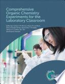 Comprehensive Organic Chemistry Experiments for the Laboratory Classroom