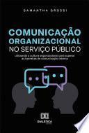 Comunicação Organizacional no Serviço Público