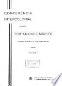 Conferencia Intercolonial sobre Tripanossomíases: Delegados. Actas das sessões