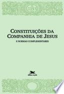Constituições da Companhia de Jesus e normas complementares
