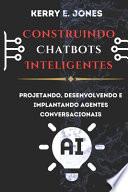 Construindo Chatbots Inteligentes