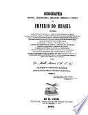 Corographia historica, chronographica, genealogica, nobiliaria, e politica do imperio do Brasil ...