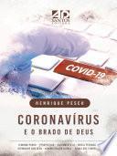 Coronavírus e o brado de Deus