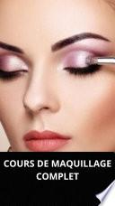 COURS DE MAQUILLAGE COMPLET