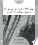 Creating Interactive Websites with PHP and Web Services