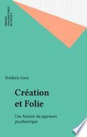 Création et Folie