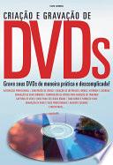 Criação e Gravação de DVDs