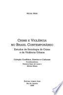 Crime e violência no Brasil contemporâneo