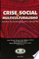 Crise social & multiculturalismo