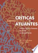 Críticas e atuantes