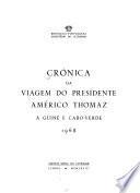 Crónica da viagem do Presidente Américo Thomaz à Guiné e Cabo-Verde, 1968