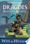 Crônicas de Dragonlance Vol. 2 — Dragões da Noite do Inverno