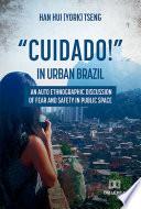Cuidado! in urban Brazil