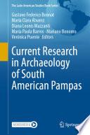 Current Research in Archaeology of South American Pampas