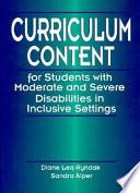 Curriculum Content for Students with Moderate and Severe Disabilities in Inclusive Settings