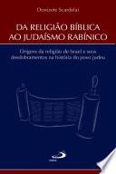 Da Religião Bíblica ao Judaísmo Rabínico