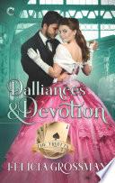 Dalliances & Devotion