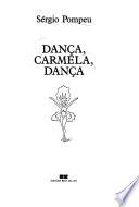 Dança, Carmela, dança