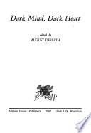 Dark Mind, Dark Heart