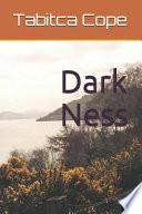 Dark Ness