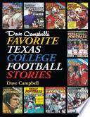 Dave Campbell's Favorite Texas College Football Stories