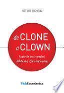 De Clone a Clown