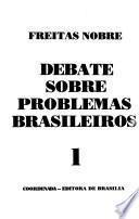 Debate sobre problemas brasileiros