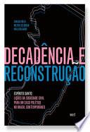 Decadência e reconstrução - Espírito Santo: lições da sociedade civil para um caso político no Brasil contemporâneo