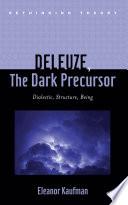 Deleuze, The Dark Precursor