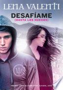 Livro Desafíame (Hasta los huesos)