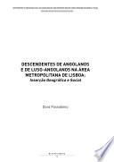 Descendentes de Angolanos e de Luso-Angolanos na Área Metropolitana de Lisboa