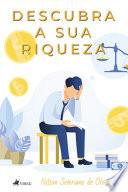 Descubra a Sua Riqueza