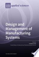 Design and Management of Manufacturing Systems